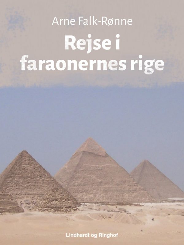 Rejse I Faraonernes Rige - Arne Falk-rønne - Bog