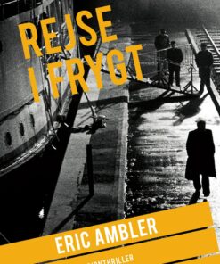 Rejse I Frygt - Eric Ambler - Bog