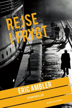 Rejse I Frygt - Eric Ambler - Bog