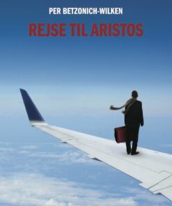 Rejse Til Aristos - Per Betzonich-wilken - Bog
