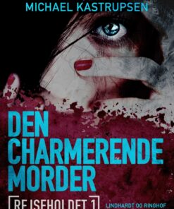 Rejseholdet 1: Den charmerende morder (E-bog)