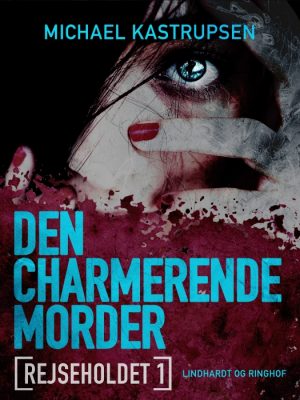 Rejseholdet 1: Den charmerende morder (E-bog)