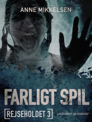 Rejseholdet 3: Farligt spil (E-bog)