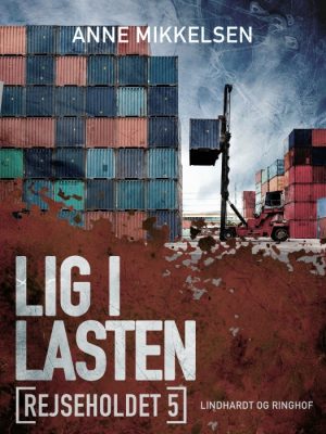 Rejseholdet 5: Lig i lasten (E-bog)