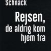 Rejsen, De Aldrig Kom Hjem Fra - Asger Schnack - Bog
