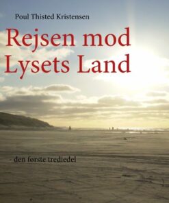 Rejsen Mod Lysets Land - Poul Thisted Kristensen - Bog