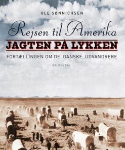 Rejsen Til Amerika 2 Jagten På Lykken - Ole Sønnichsen - Bog