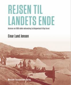Rejsen Til Landets Ende - Einar Lund Jensen - Bog