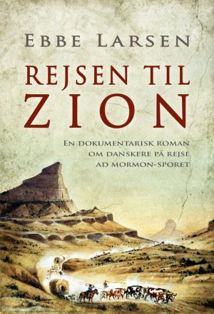 Rejsen Til Zion - Ebbe Larsen - Bog