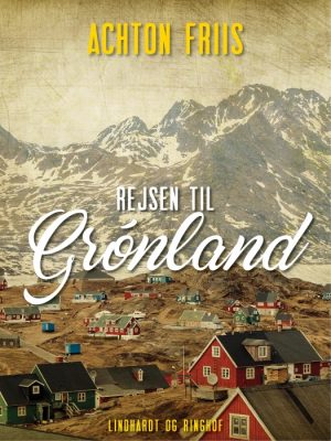 Rejsen til Grønland (E-bog)