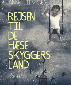 Rejsen til de hæse skyggers land (E-bog)