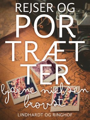 Rejser og portrætter (E-bog)