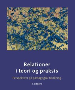 Relationer I Teori Og Praksis - 3. Udgave - Diverse - Bog