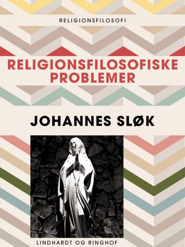 Religionsfilosofiske Problemer - Johannes Sløk - Bog