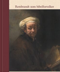 Rembrandt som bibelfortolker (Bog)