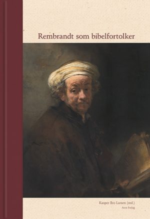 Rembrandt som bibelfortolker (Bog)
