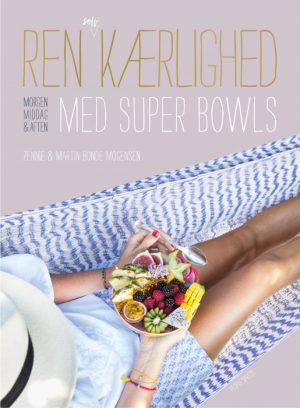 Ren selvkærlighed med super bowls (E-bog)