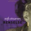 Renselse - Sofi Oksanen - Bog