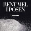Rent mel i posen (Bog)