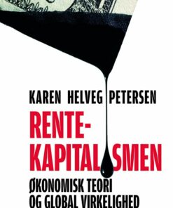 Rentekapitalismen - Karen Helveg Petersen - Bog