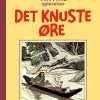 Reporteren Tintins oplevelser: Det knuste øre (Bog)