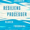 Resiliensprocesser - Begreb, Forskning Og Praksis - Ida Skytte Jakobsen - Bog