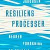 Resiliensprocesser - begreb, forskning og praksis (Bog)