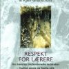 Respekt For Lærere - Kjell Granström - Bog