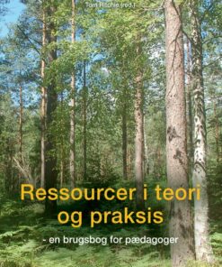 Ressourcer I Teori Og Praksis - Tom Ritchie - Bog