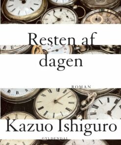 Resten Af Dagen - Kazuo Ishiguro - Bog
