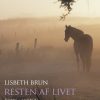 Resten Af Livet - Lisbeth Brun - Bog