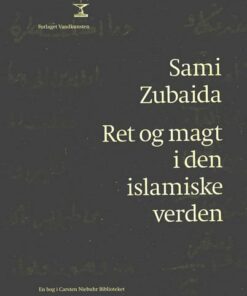 Ret Og Magt I Den Islamiske Verden - Sami Zubaida - Bog