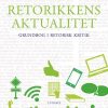 Retorikkens Aktualitet - Stefan Iversen - Bog