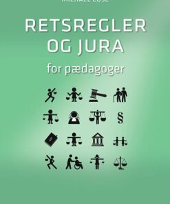 Retsregler Og Jura For Pædagoger - Michael Lose - Bog