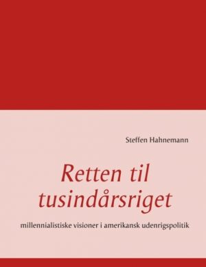 Retten Til Tusindårsriget - Steffen Hahnemann - Bog