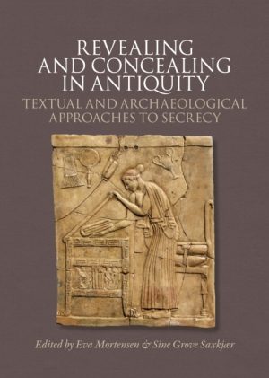 Revealing and Concealing in Antiquity (Bog)