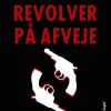 Revolver På Afveje - Ross Macdonald - Bog