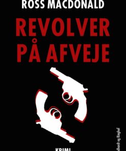 Revolver På Afveje - Ross Macdonald - Bog