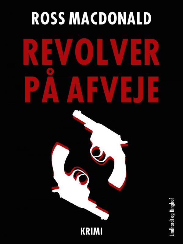 Revolver På Afveje - Ross Macdonald - Bog