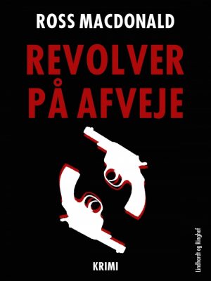 Revolver på afveje (E-bog)