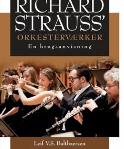 Richard Strauss Orkesterværker - Leif V.s. Balthzersen - Bog