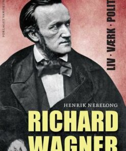 Richard Wagner - Henrik Nebelong - Bog