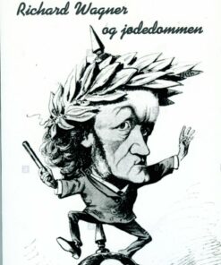 Richard Wagner Og Jødedommen - Mogens Wenzel Andreasen - Bog