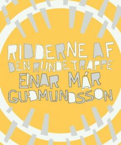 Ridderne Af Den Runde Trappe - Einar Már Gudmundsson - Bog