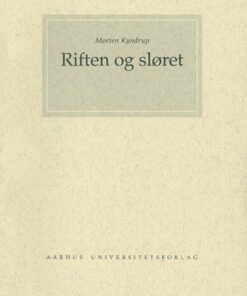 Riften Og Sløret - Morten Kyndrup - Bog