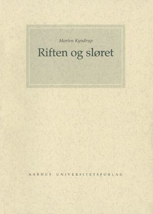 Riften Og Sløret - Morten Kyndrup - Bog