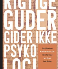 Rigtige Guder Gider Ikke Psykologi - Jens Blendstrup - Bog