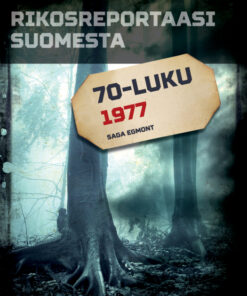 Rikosreportaasi Suomesta 1977 (E-bog)