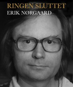 Ringen Sluttet - Erik Nørgaard - Bog