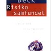 Risikosamfundet - Ulrich Beck - Bog